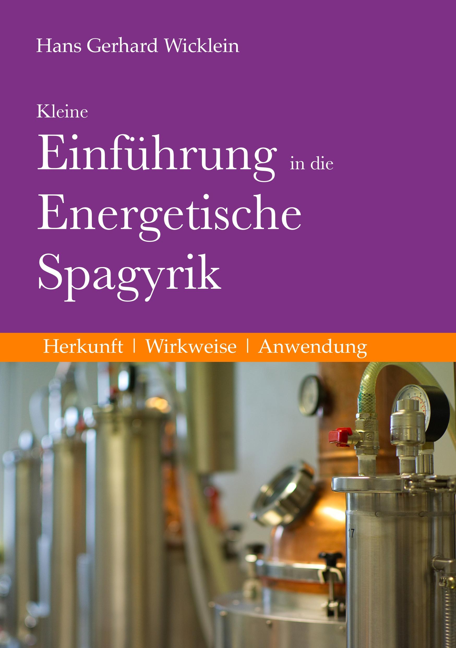 Kleine Einführung in die Energetische Spagyrik