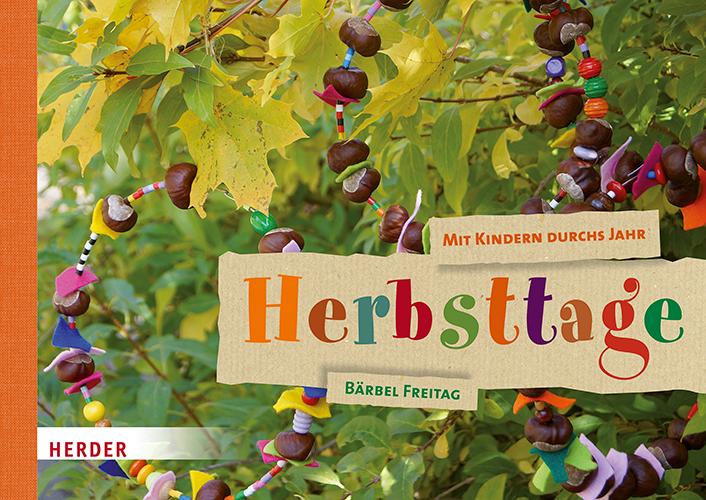 Mit Kindern durchs Jahr: Herbsttage