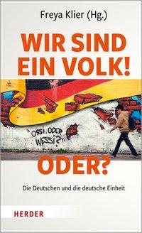 Wir sind ein Volk! - Oder?