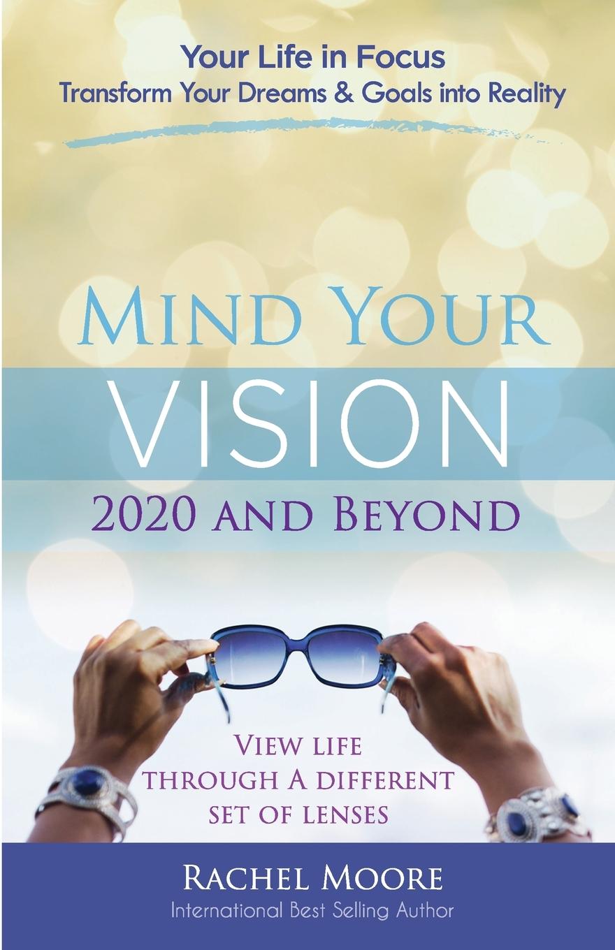 Mind Your Vision - 2020 and Beyond