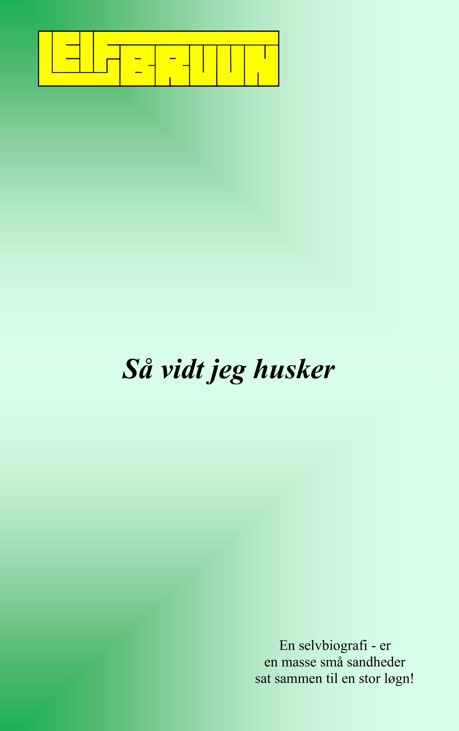 Så vidt jeg husker