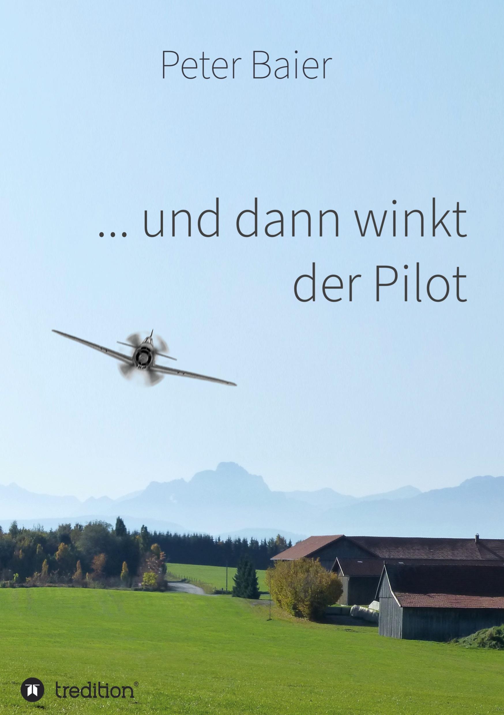 ... und dann winkt der Pilot