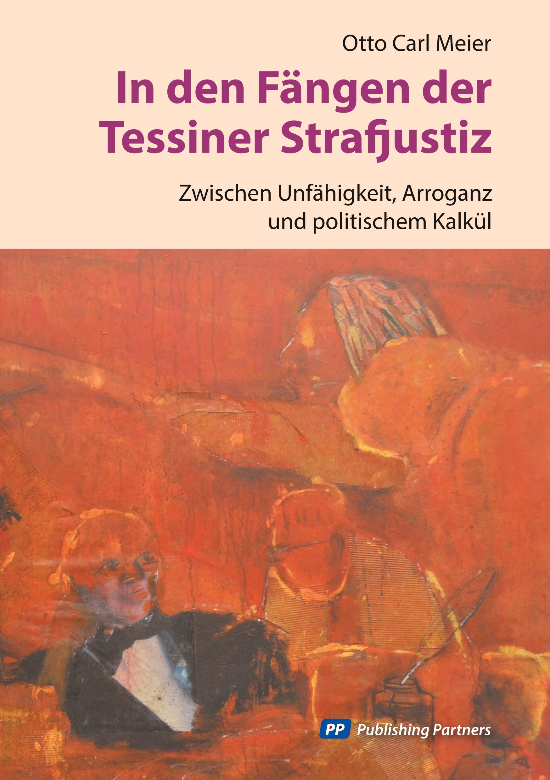 In den Fängen der Tessiner Strafjustiz