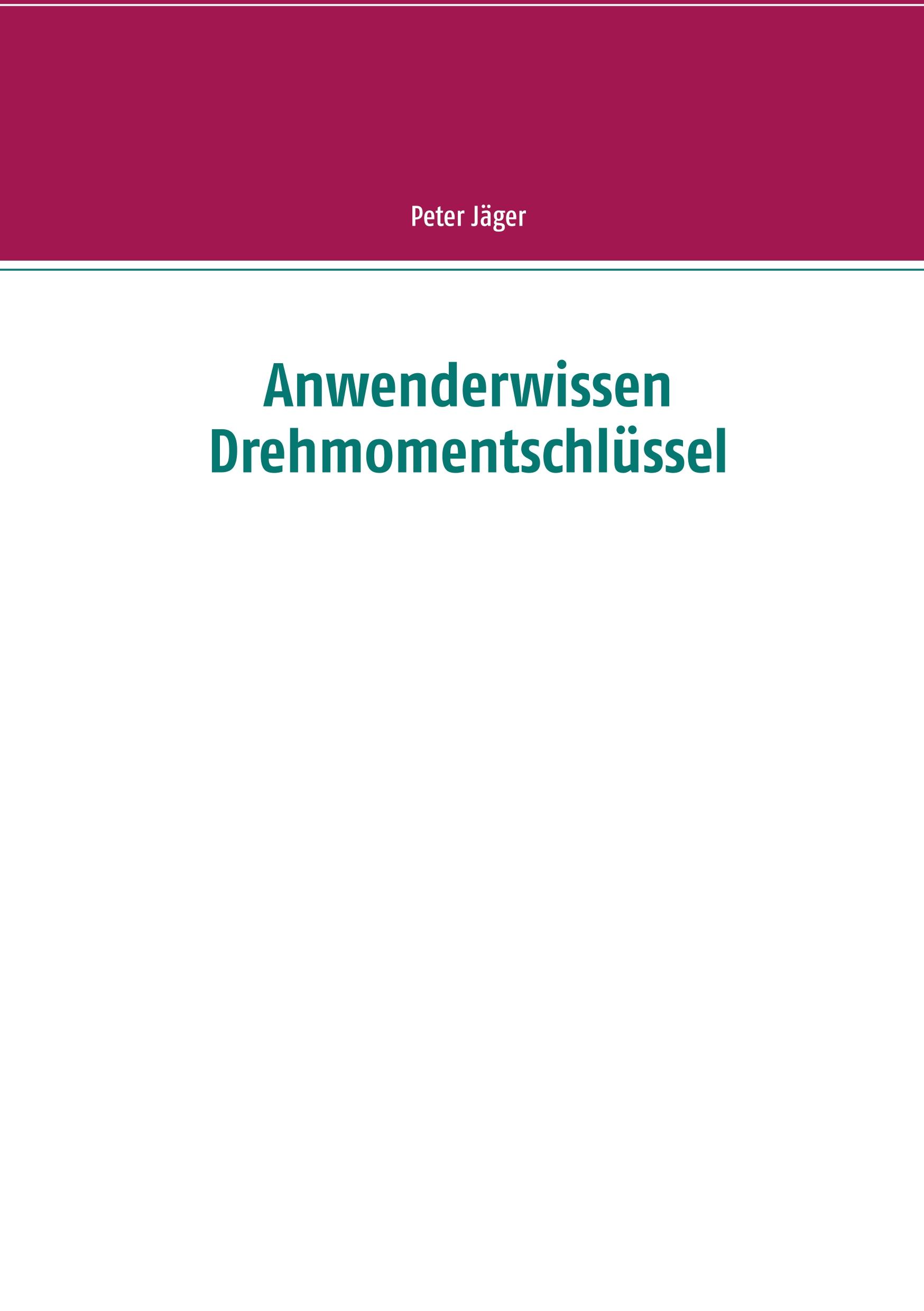 Anwenderwissen Drehmomentschlüssel