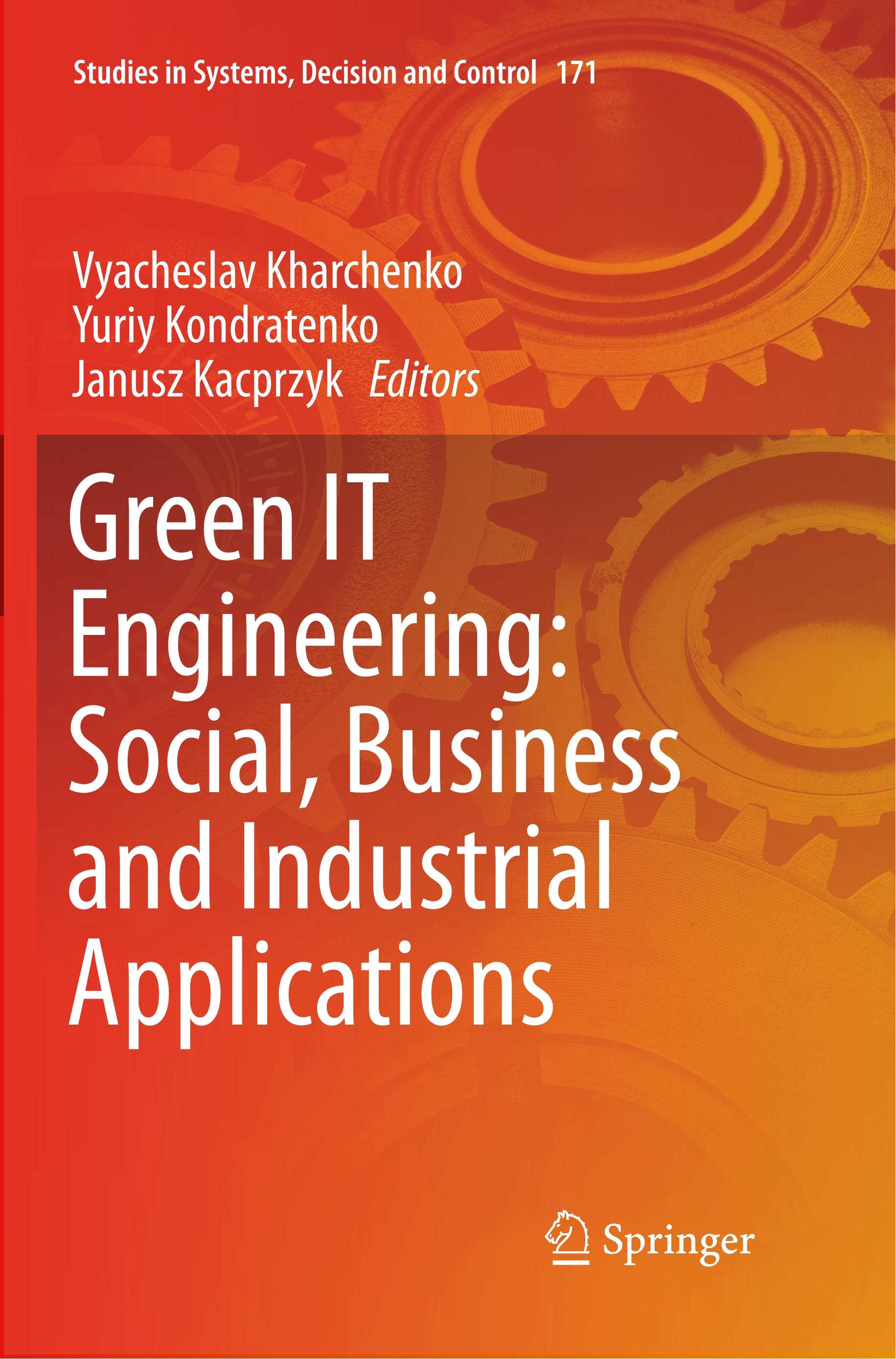 Green IT Engineering: Social, Business and Industrial Applications