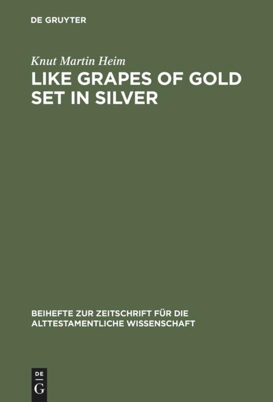 Like Grapes of Gold Set in Silver