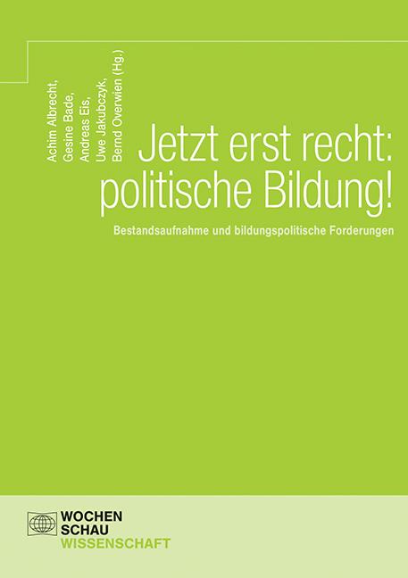 Jetzt erst recht: politische Bildung!