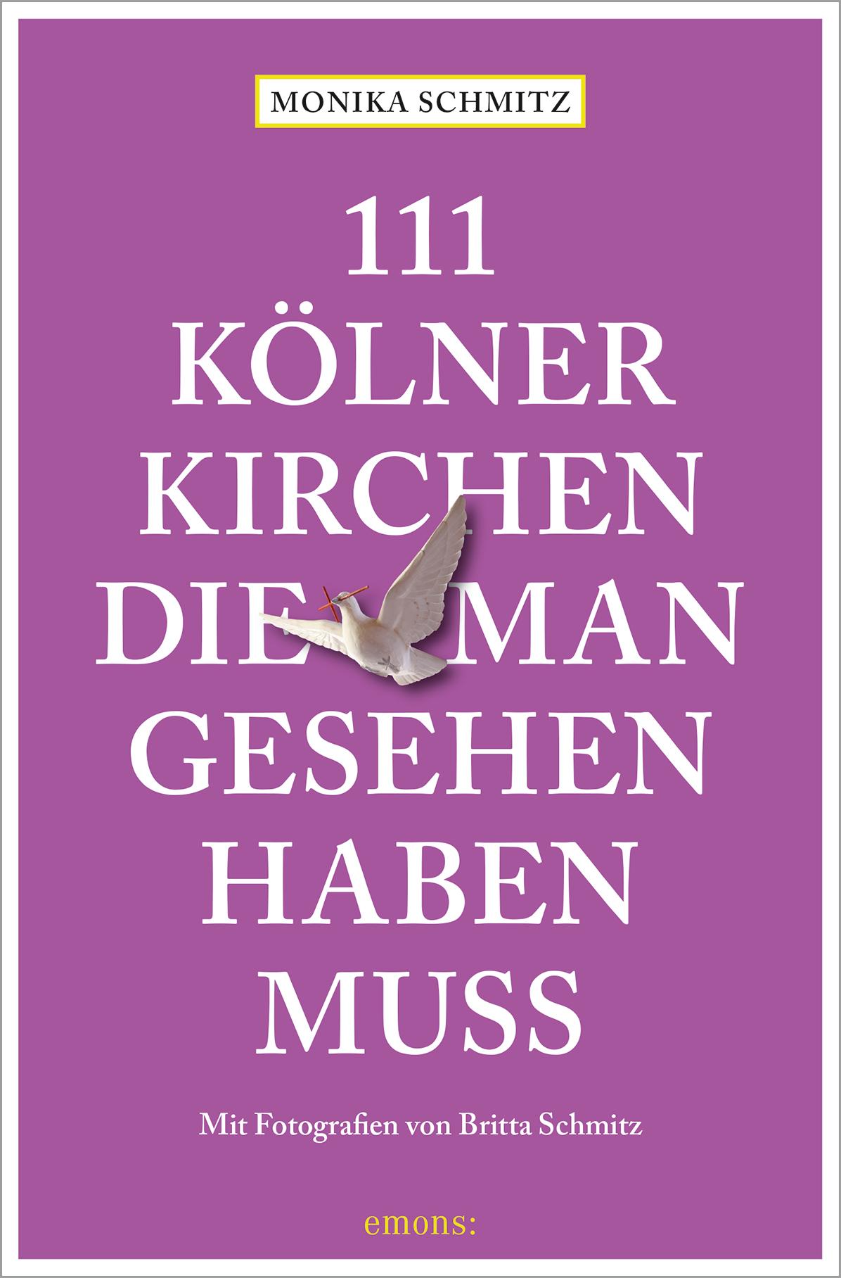 111 Kölner Kirchen, die man gesehen haben muss