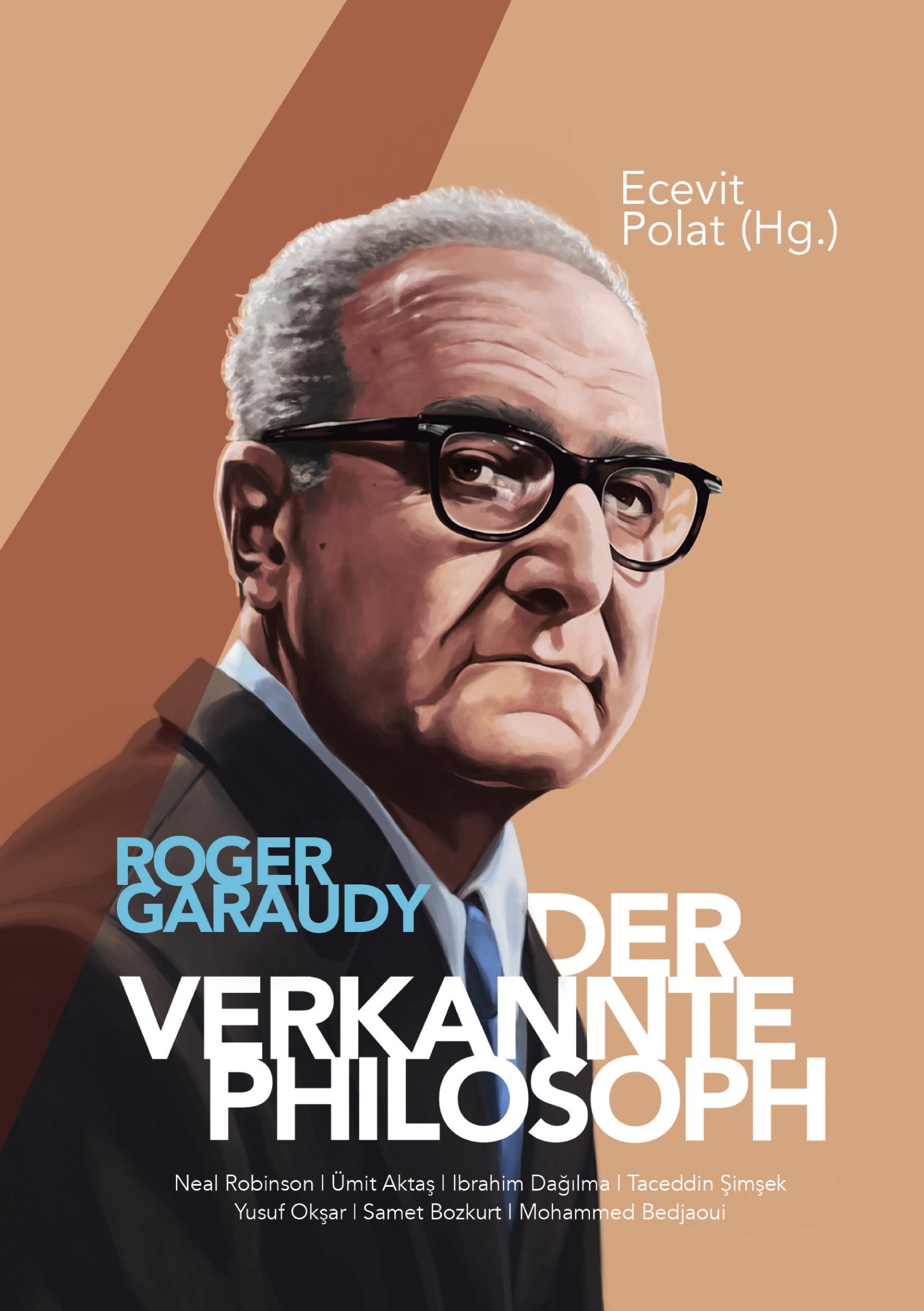 Roger Garaudy - Der verkannte Philosoph