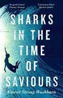 Sharks in the Time of Saviours