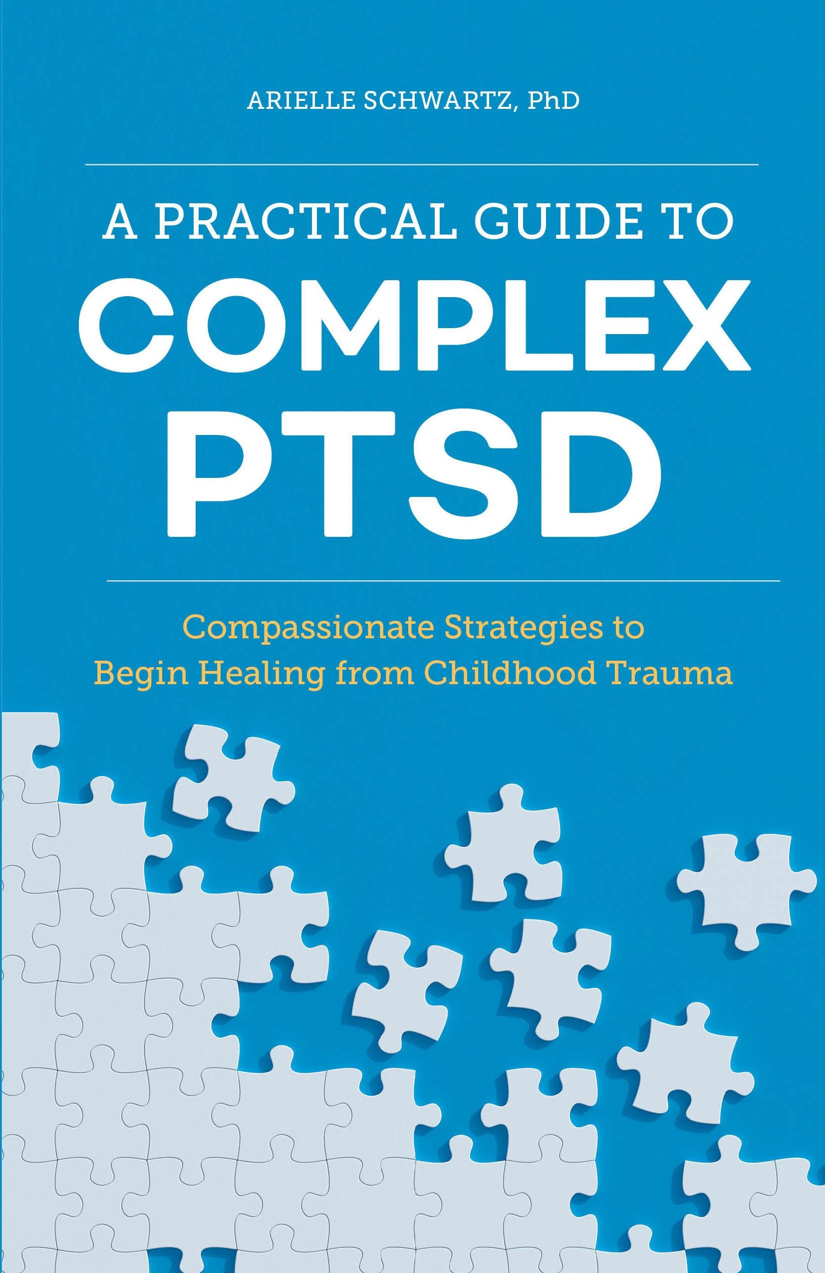 A Practical Guide to Complex Ptsd