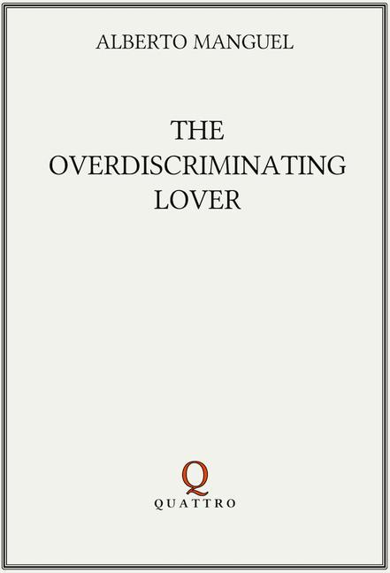 The Overdiscriminating Lover