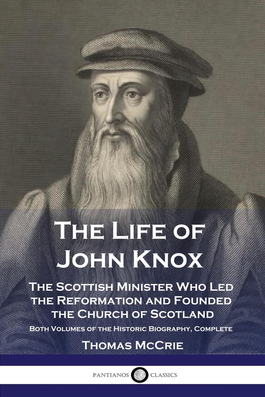 The Life of John Knox