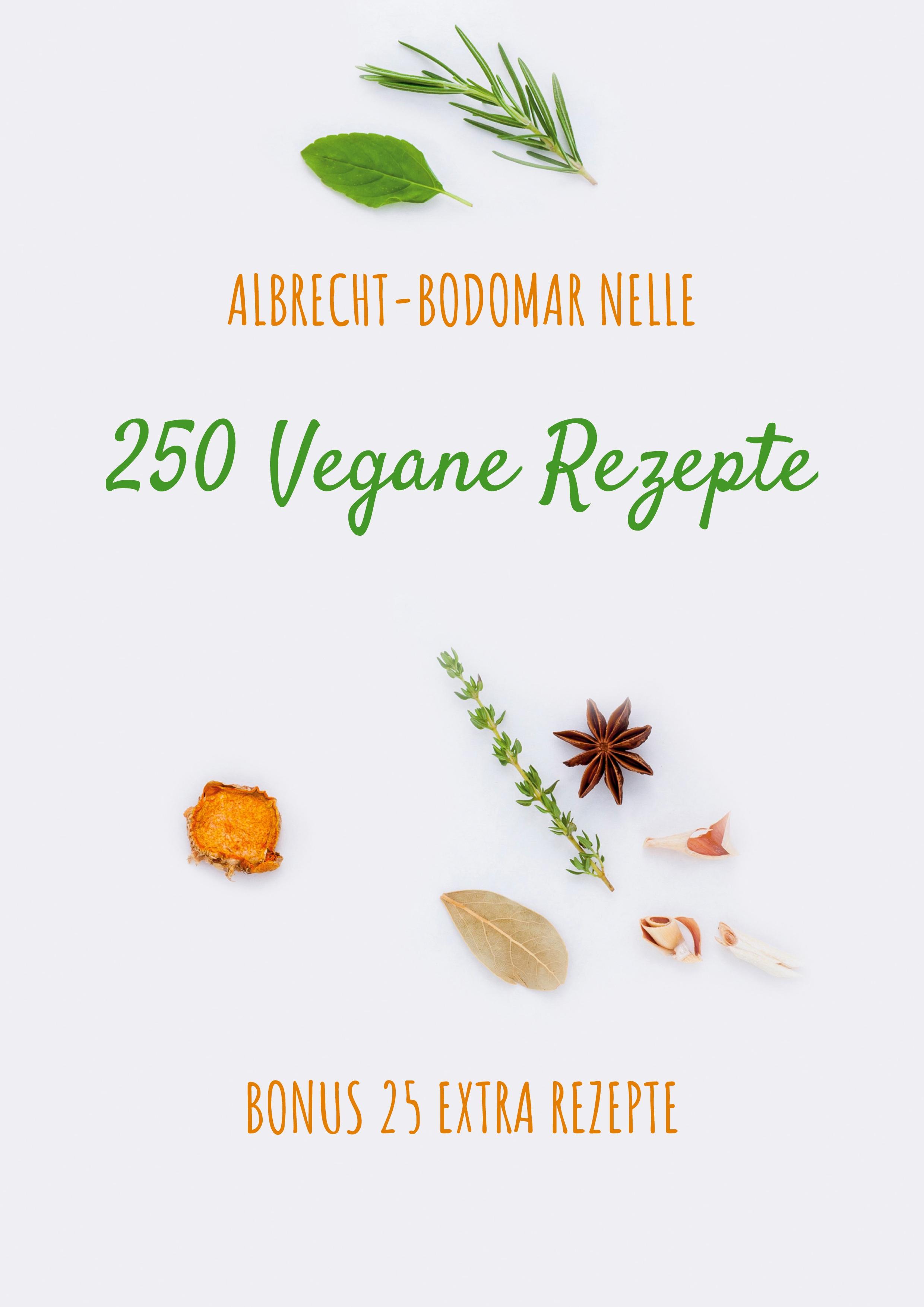 250 Vegane Rezepte