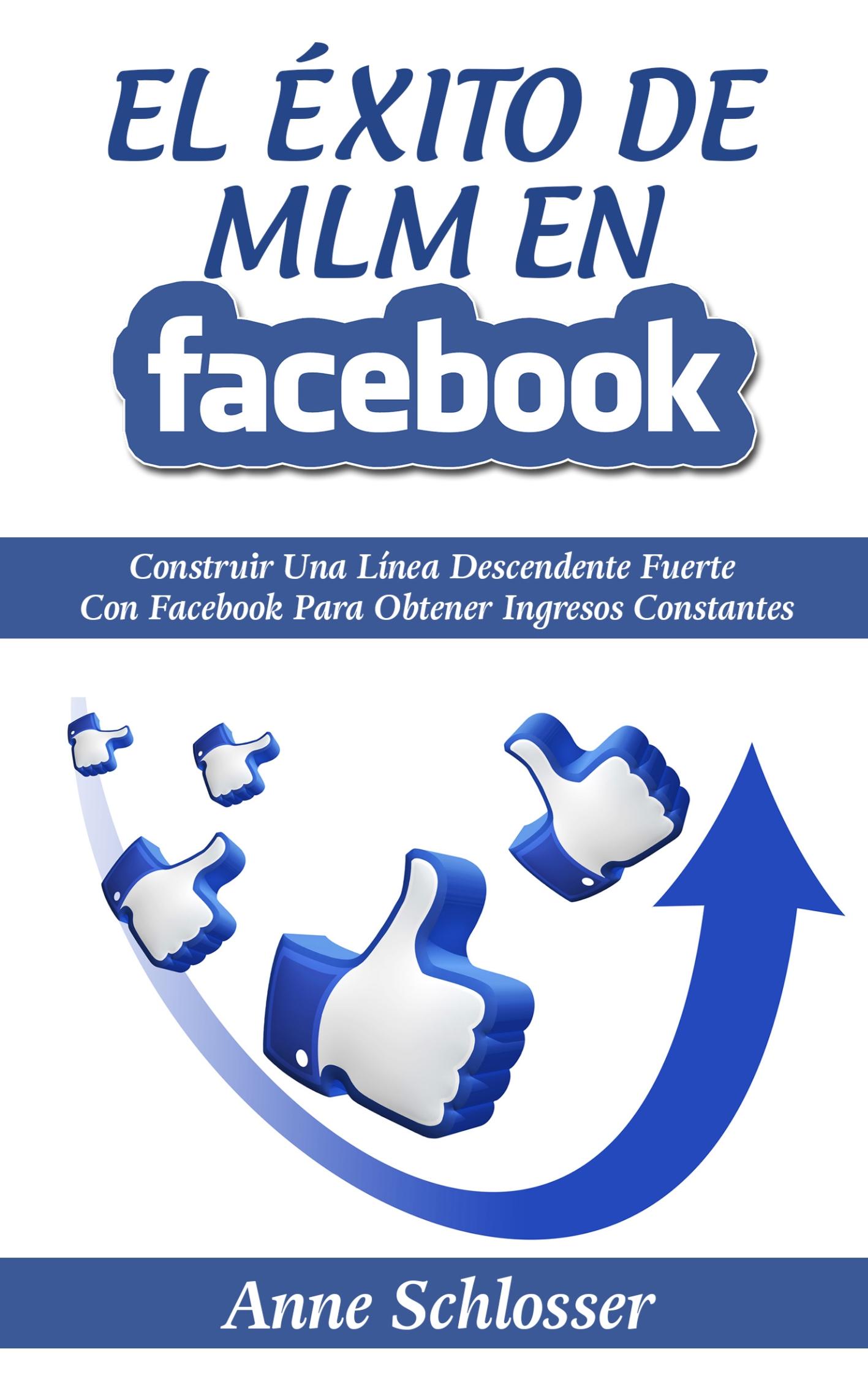 El Éxito de MLM En Facebook