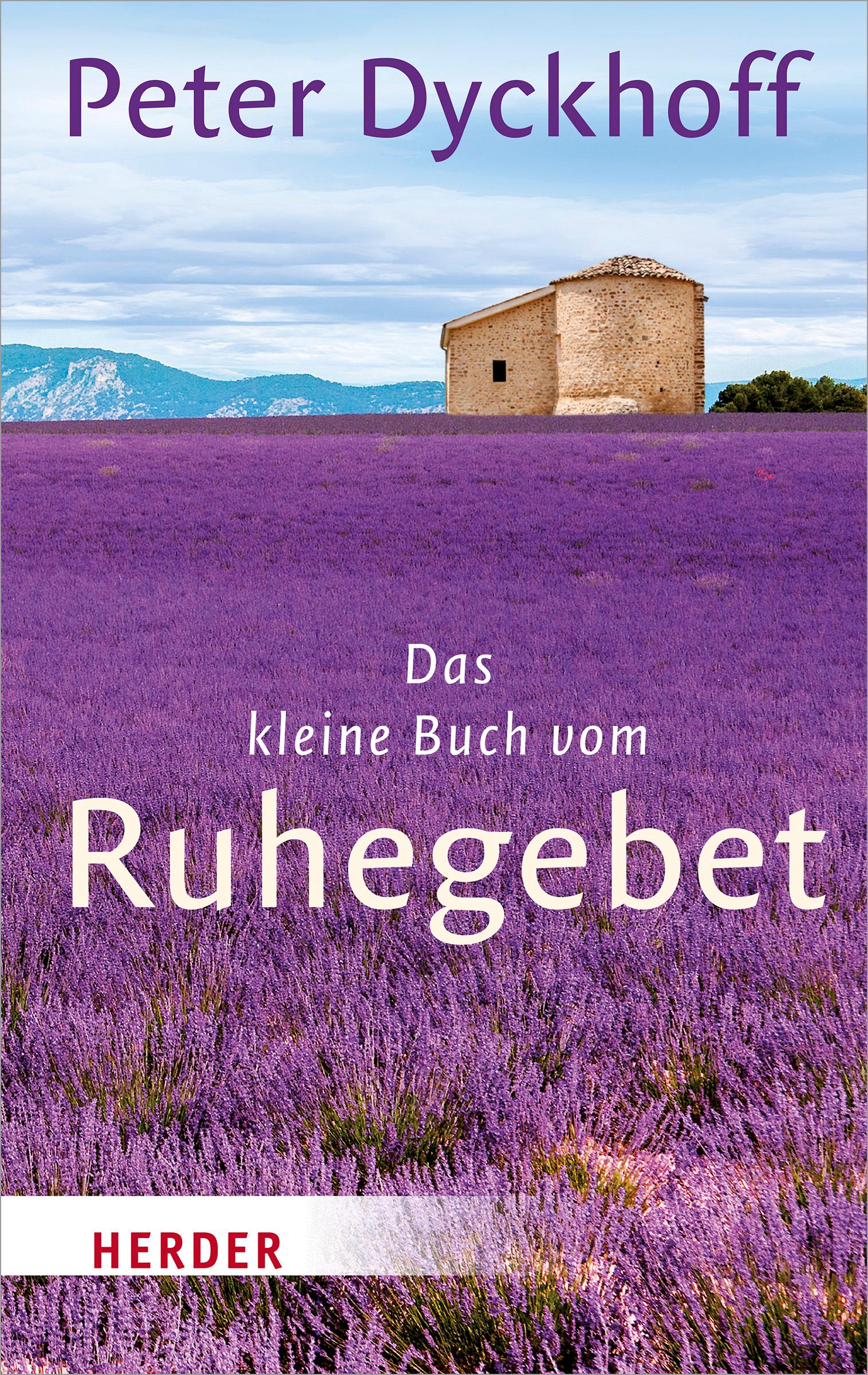 Das kleine Buch vom Ruhegebet