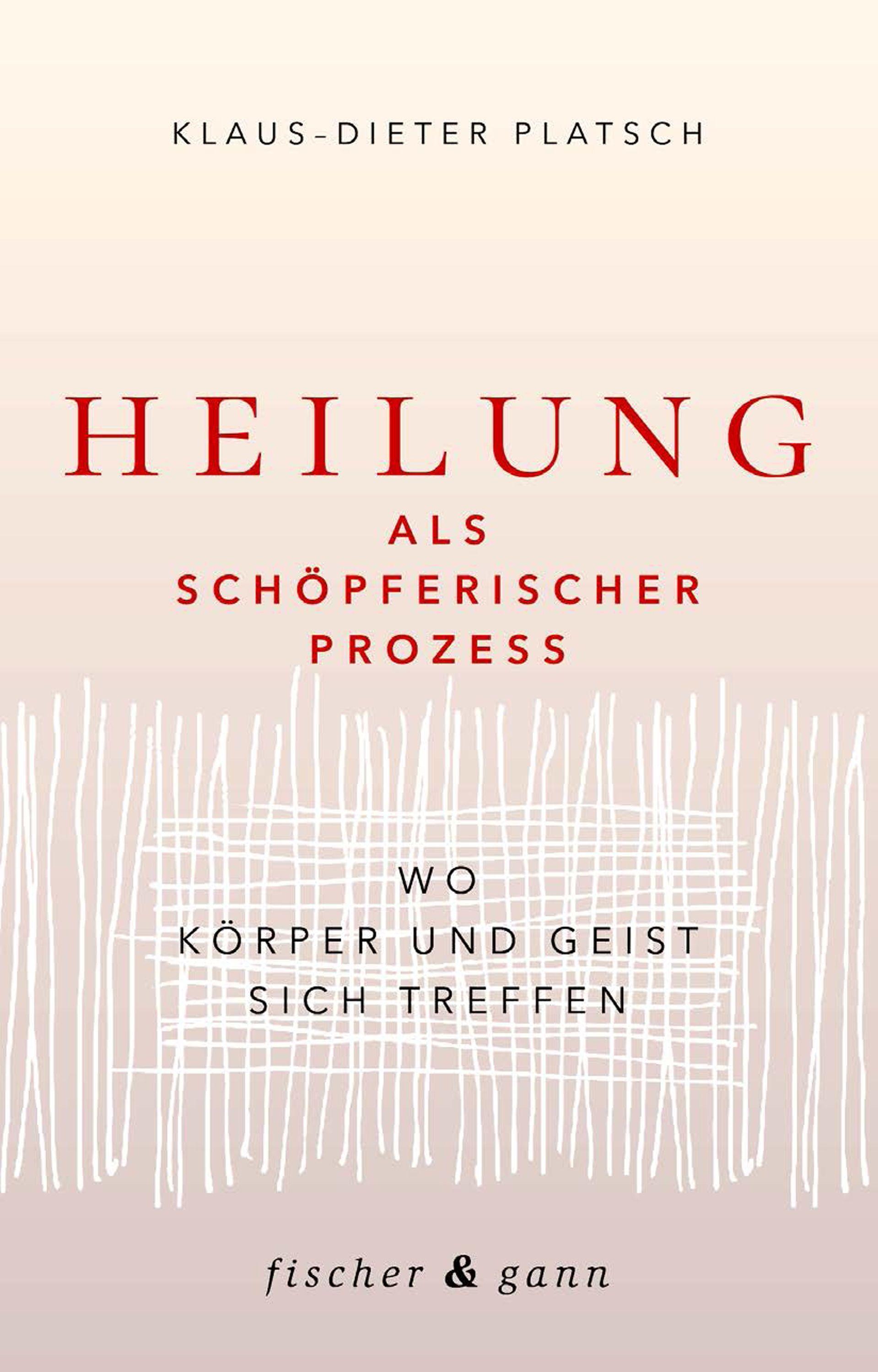 Heilung als schöpferischer Prozess