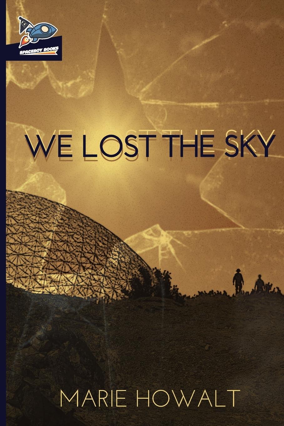 We Lost the Sky