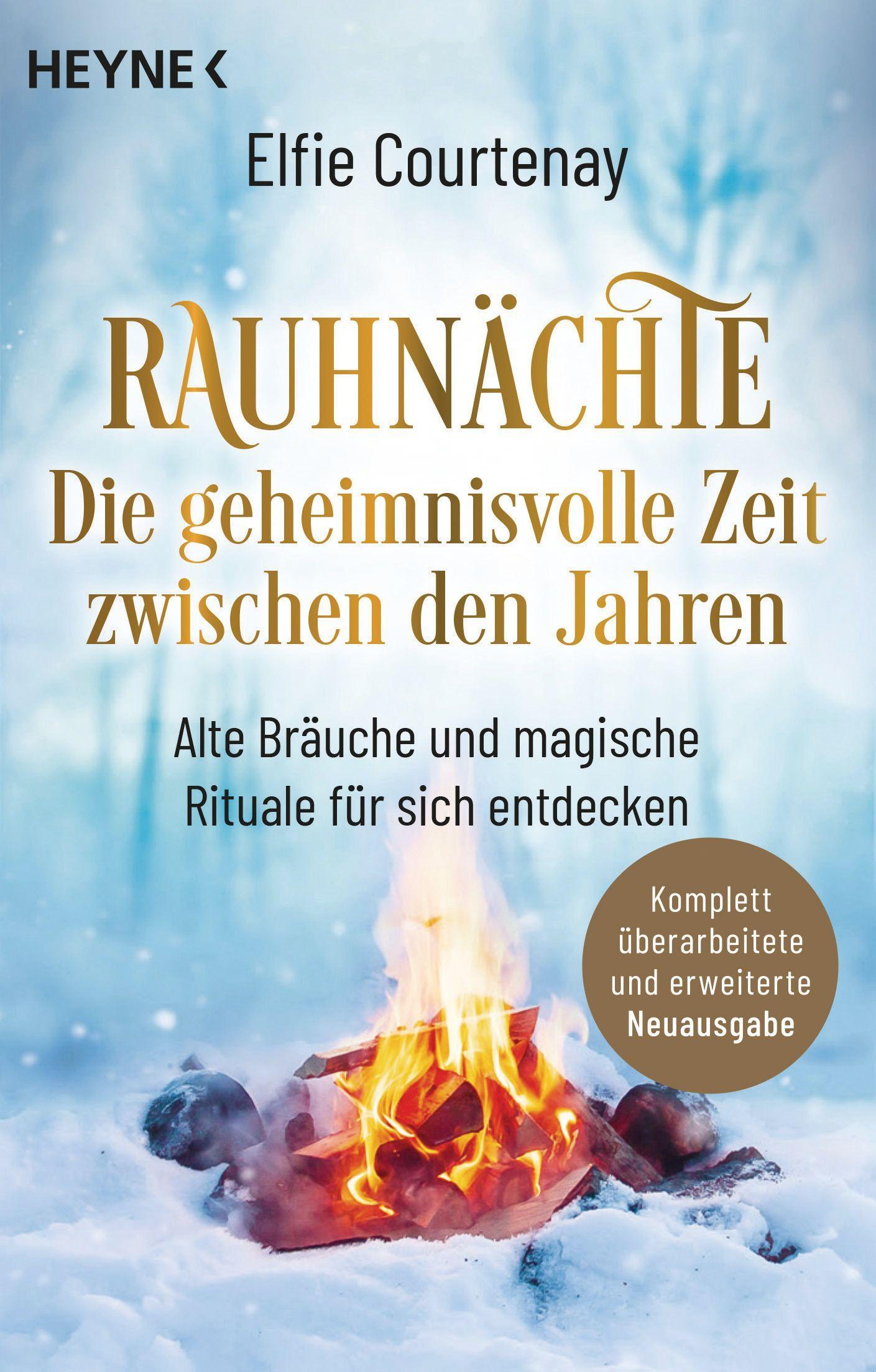 Rauhnächte: Die geheimnisvolle Zeit zwischen den Jahren (erweiterte Neuausgabe)