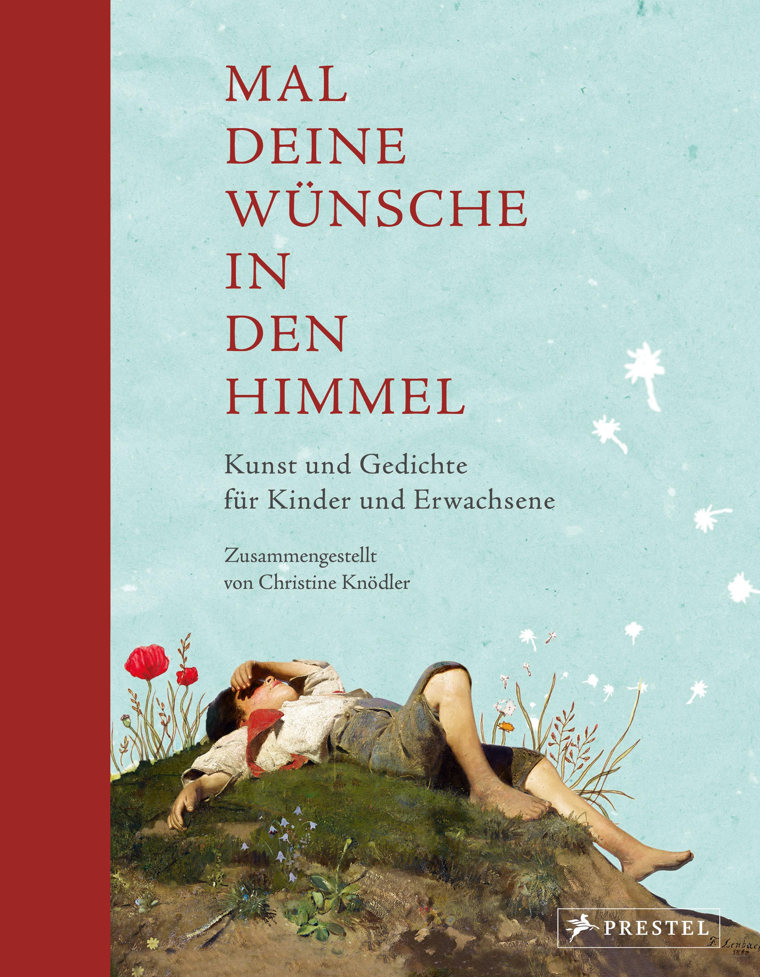 Mal deine Wünsche in den Himmel (Neuausgabe)