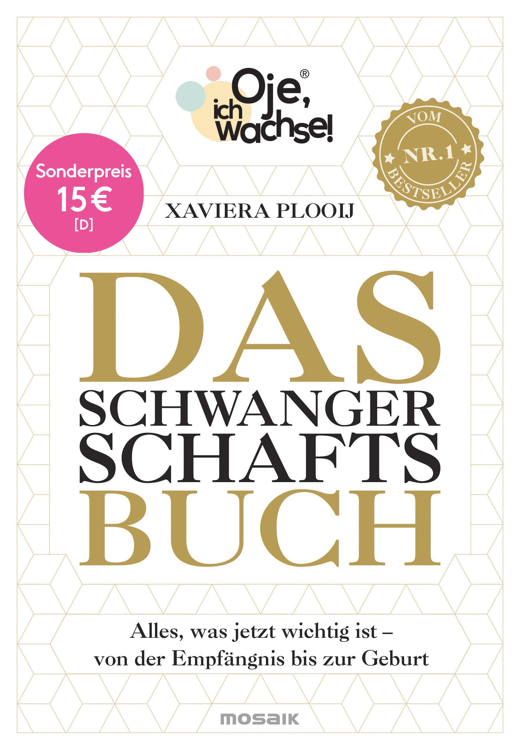 Oje, ich wachse! Das Schwangerschaftsbuch