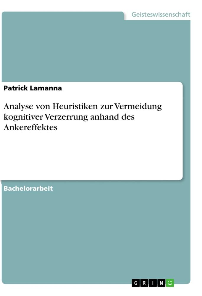 Analyse von Heuristiken zur Vermeidung kognitiver Verzerrung anhand des Ankereffektes