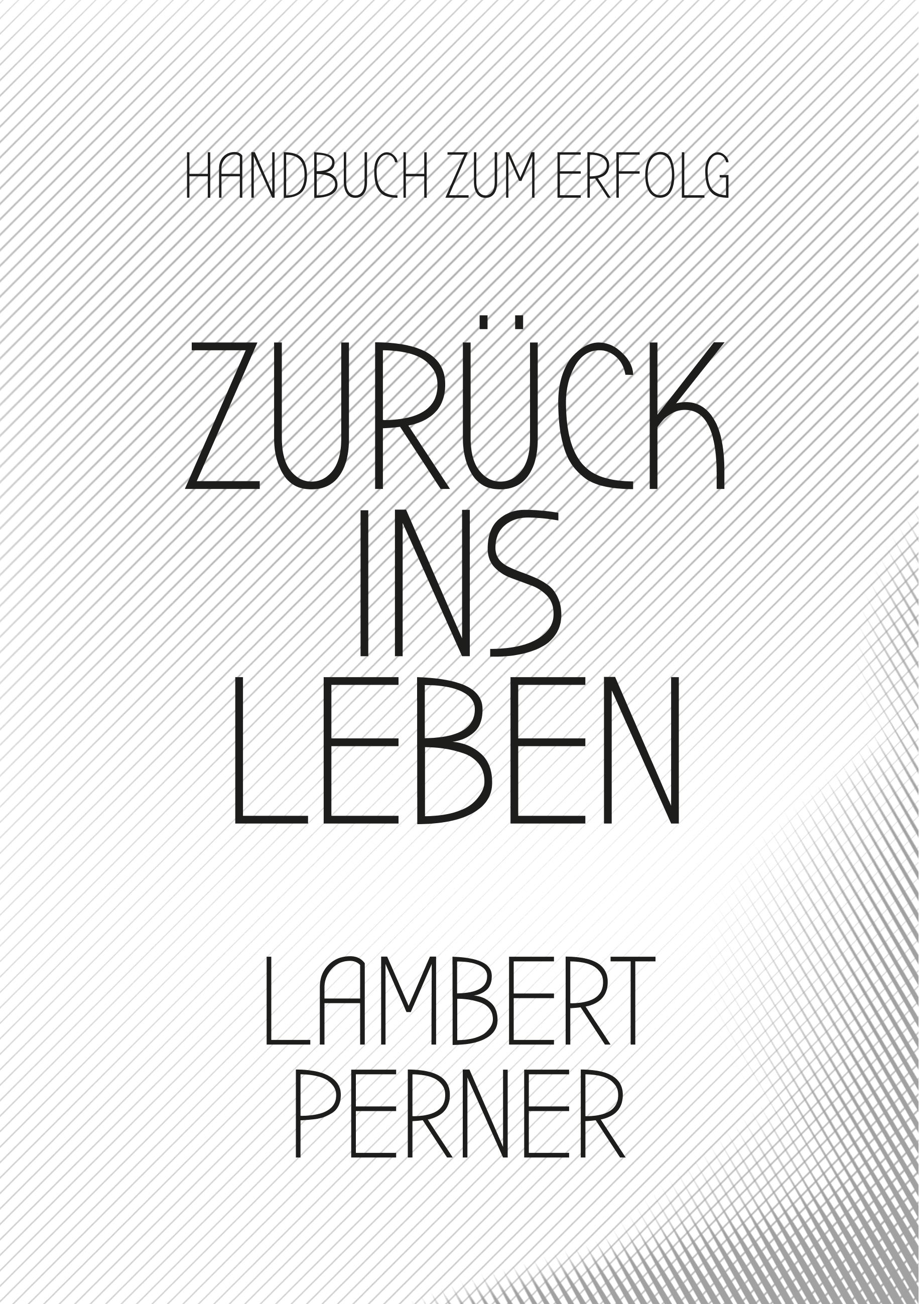 Zurück ins Leben