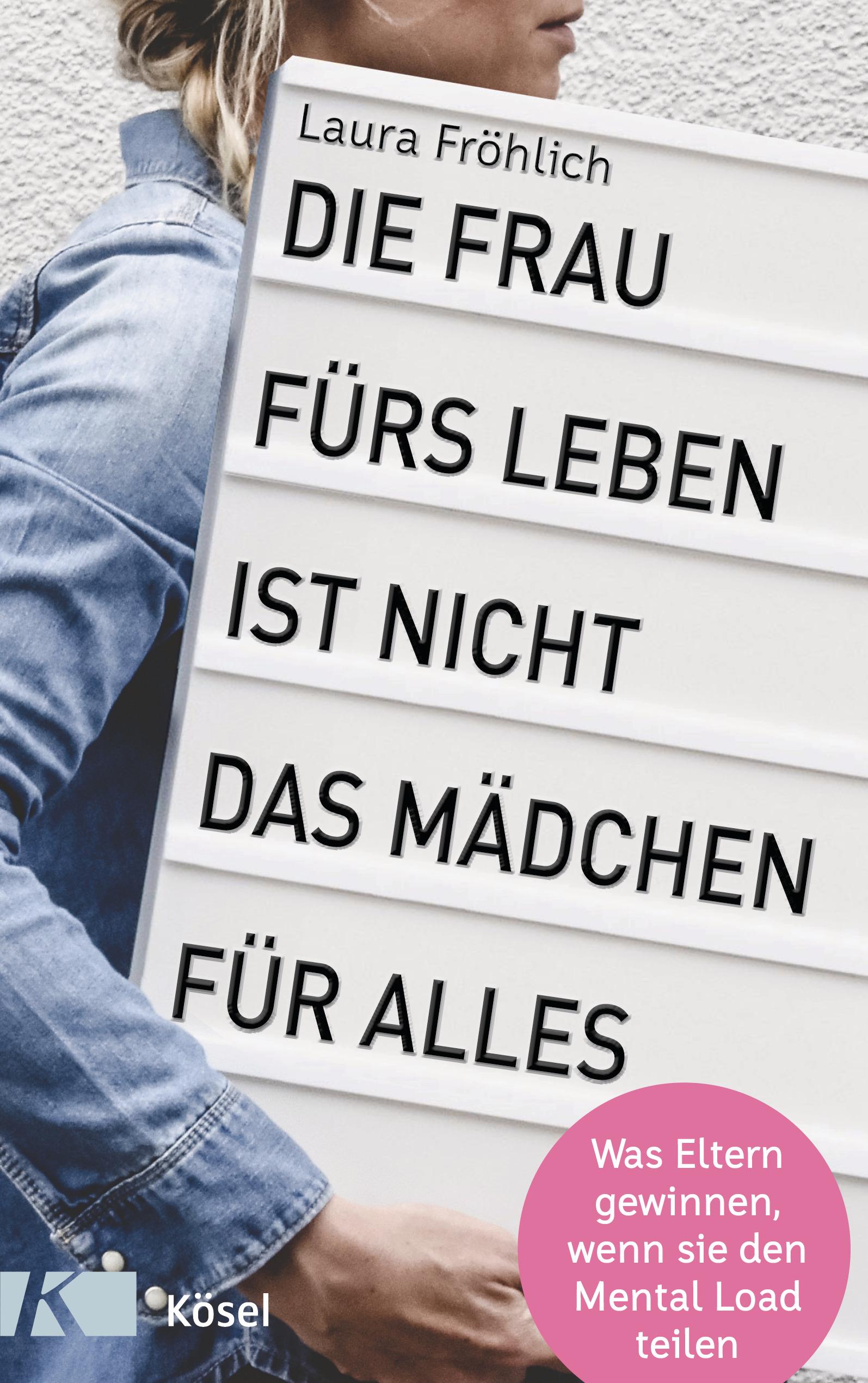 Die Frau fürs Leben ist nicht das Mädchen für alles!