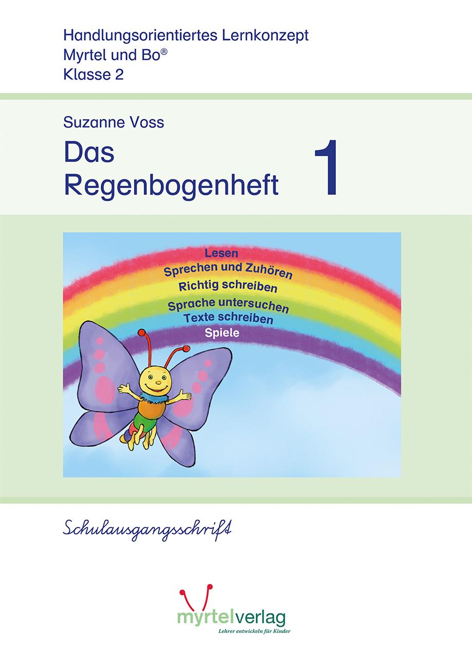 Das Regenbogenheft 1. Schulausgangsschrift