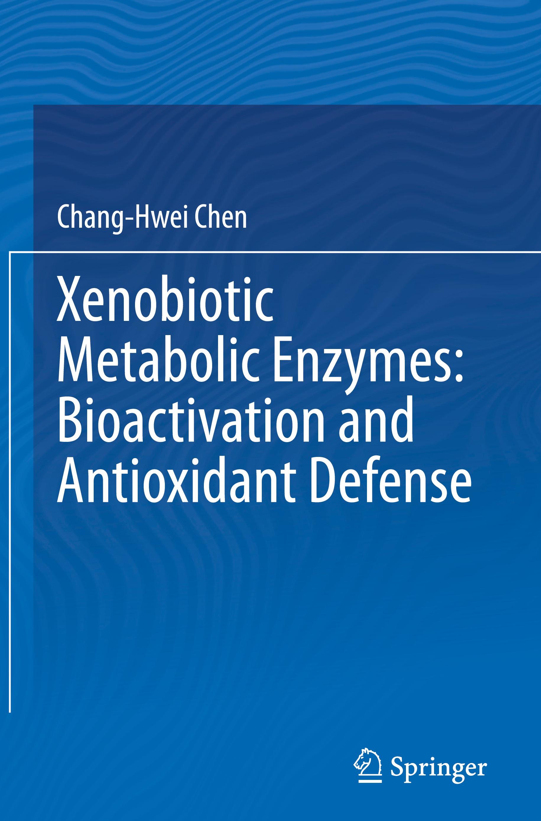 Xenobiotic Metabolic Enzymes: Bioactivation and Antioxidant Defense