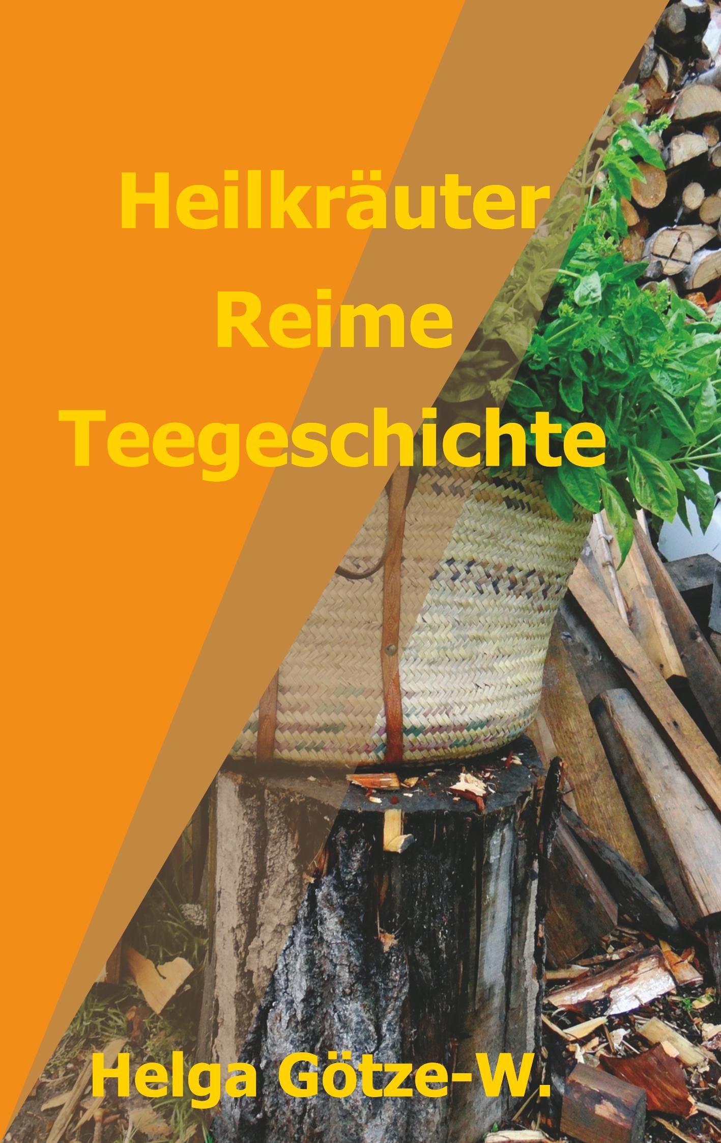 Heilkräuter Reime Teegeschichte