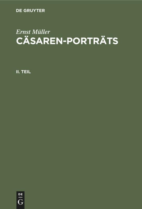 Ernst Müller: Cäsaren-Porträts. Teil 2