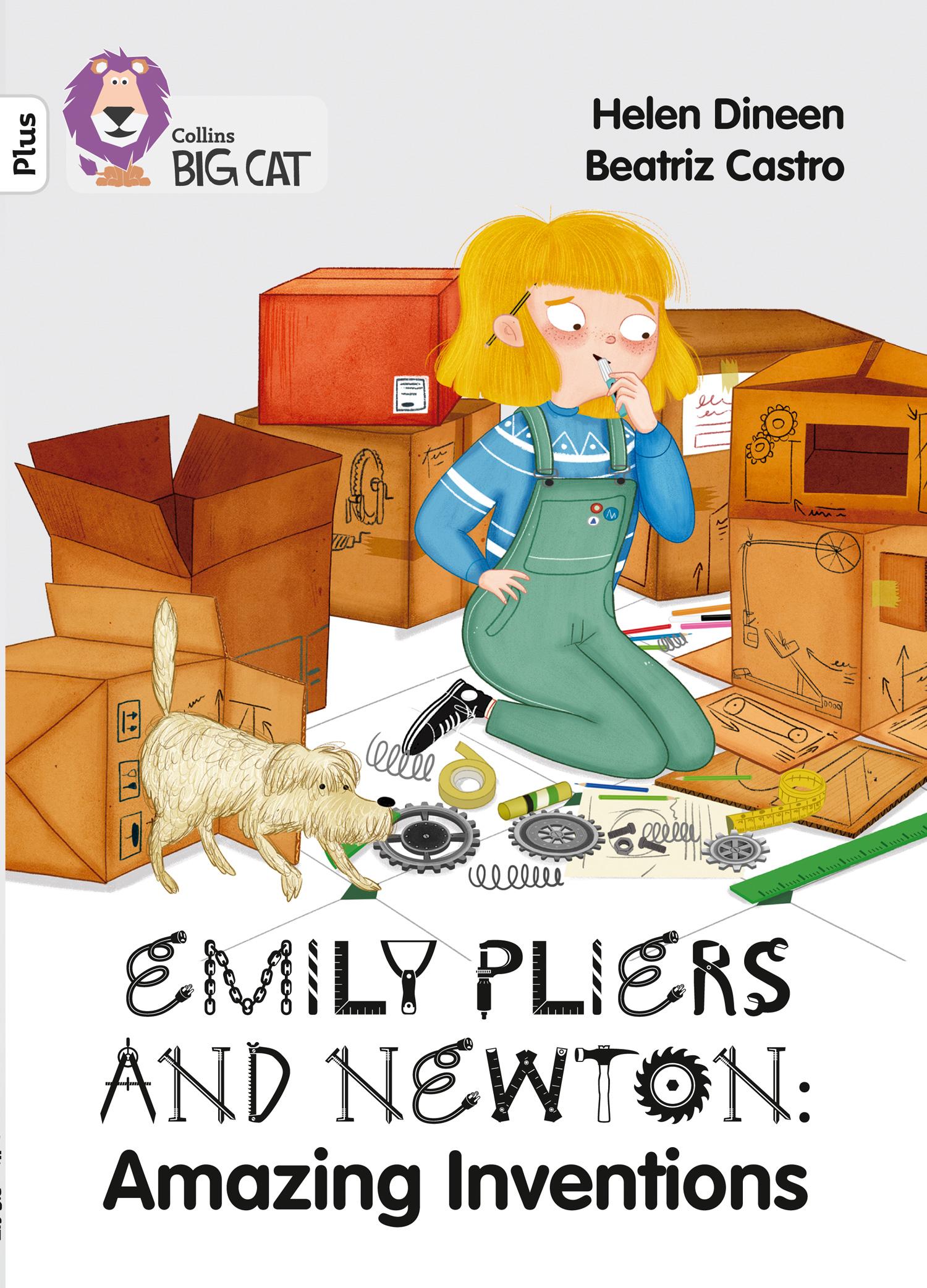 Emily Pliers and Newton: Amazing Inventions