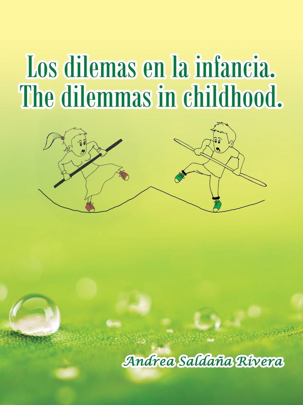 Los Dilemas En La Infancia. the Dilemmas in Childhood.