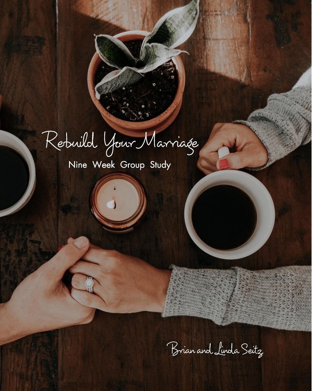 Rebuild Your Marriage