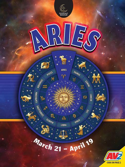 Aries March 21 -April 19