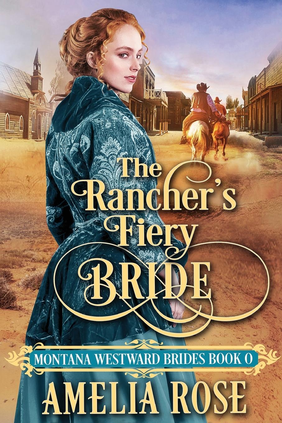 The Rancher's Fiery Bride