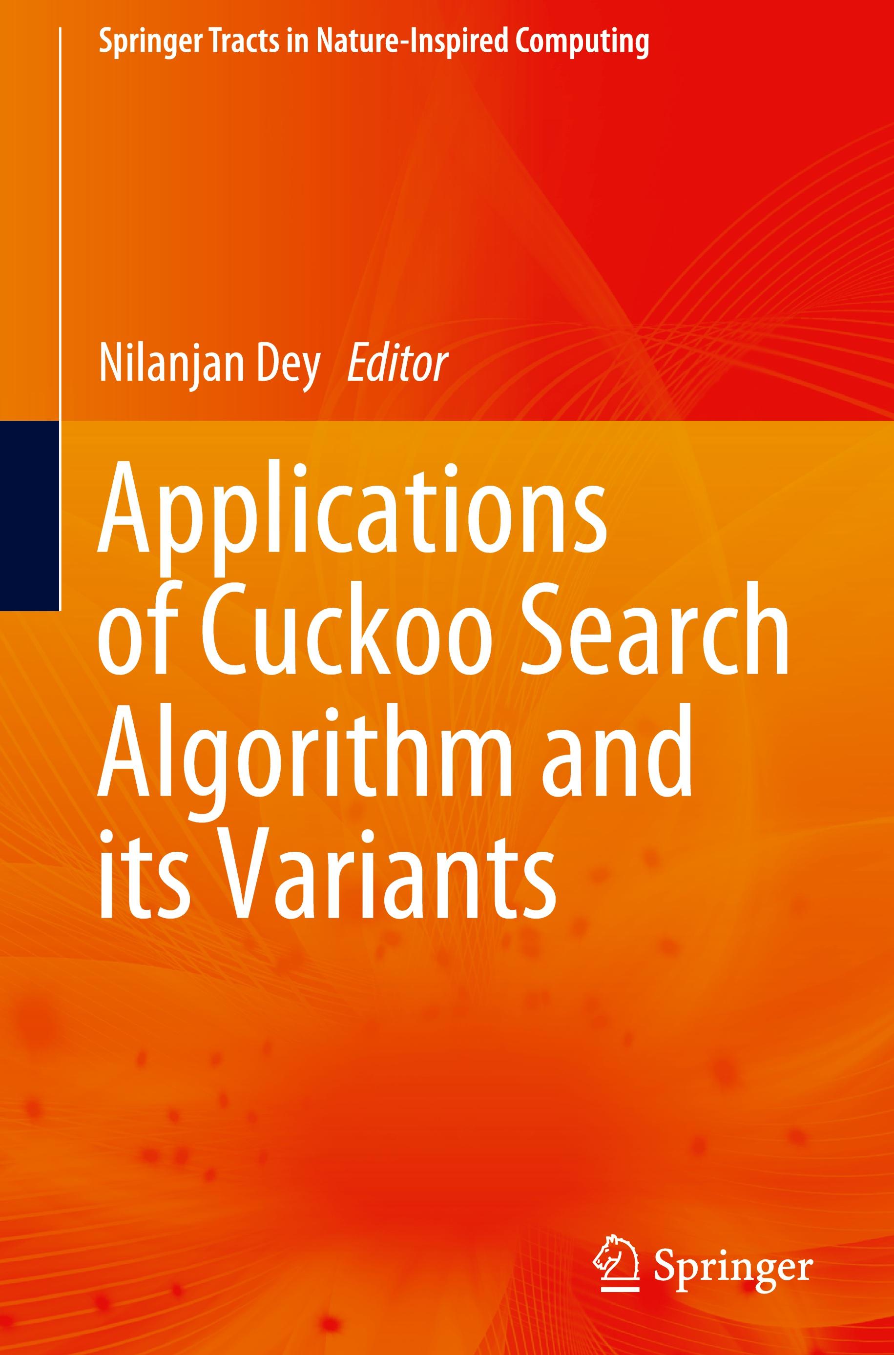 Applications of Cuckoo Search Algorithm and its Variants