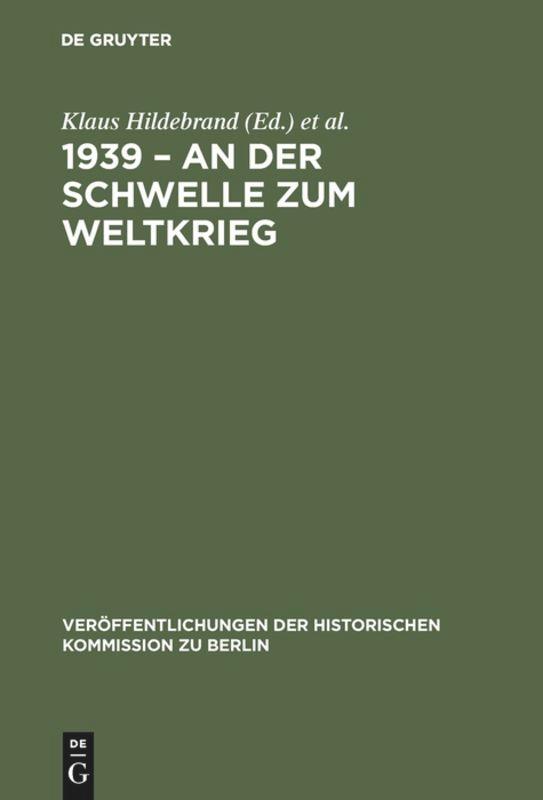 1939 - An der Schwelle zum Weltkrieg