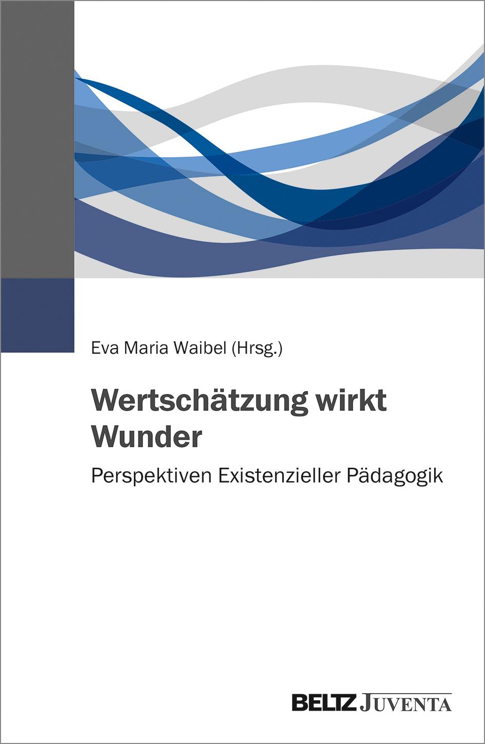 Wertschätzung wirkt Wunder