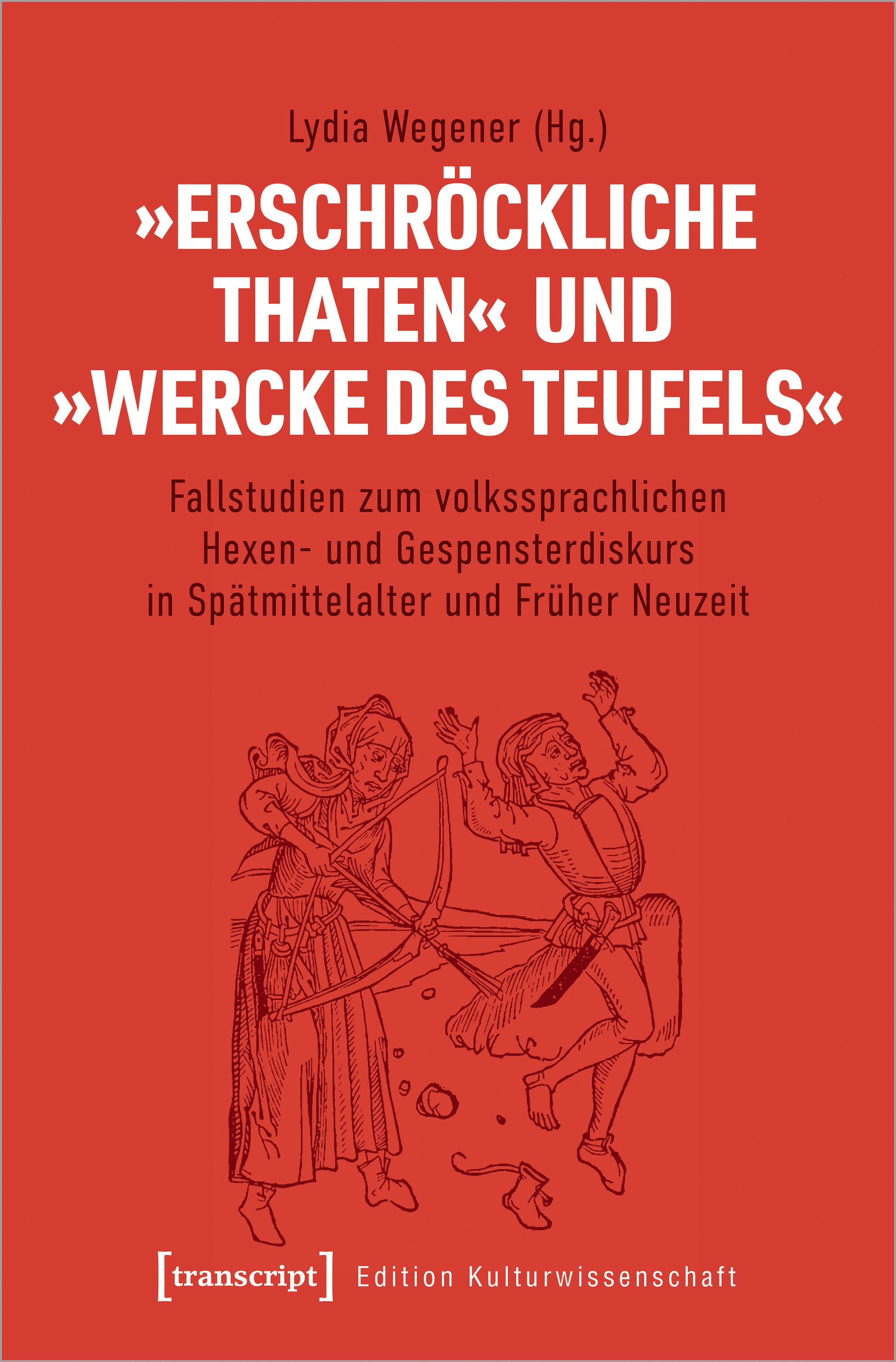 'Erschröckliche Thaten' und 'Wercke des Teufels'