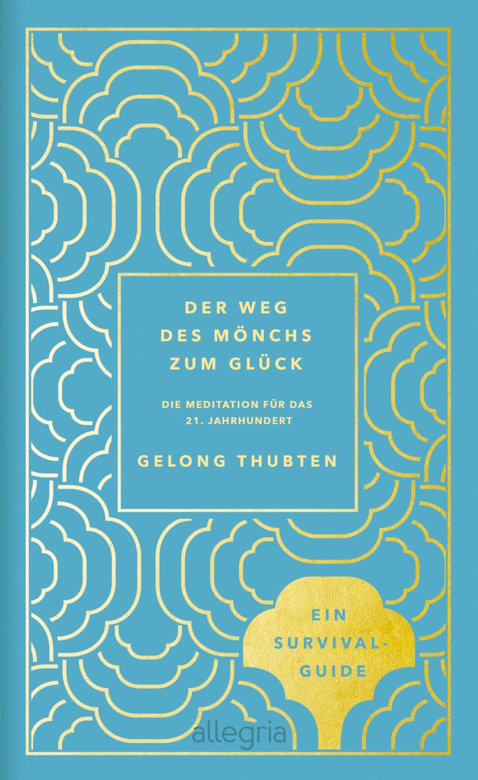 Der Weg des Mönchs zum Glück