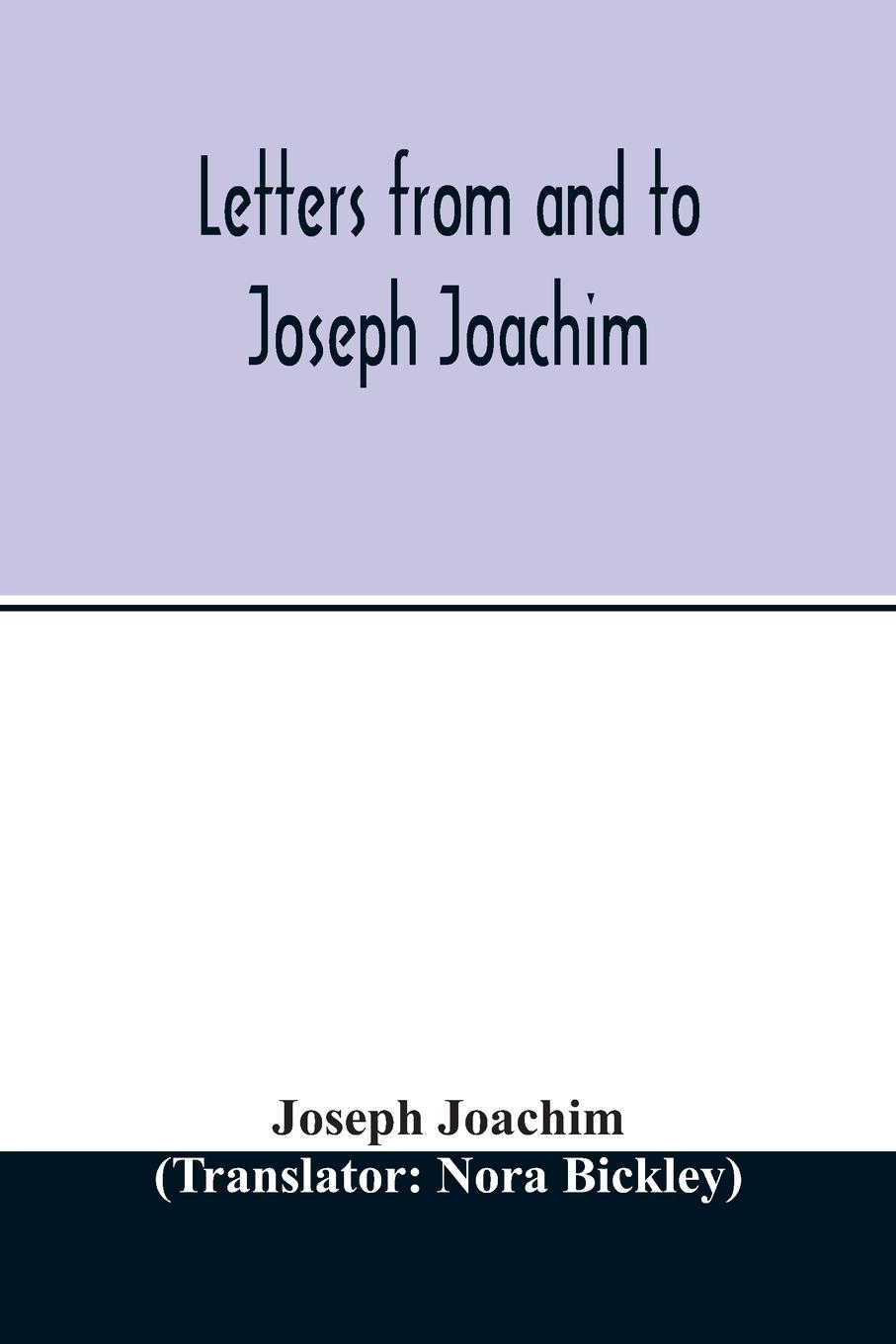 Letters from and to Joseph Joachim