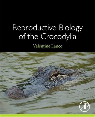 Reproductive Biology of the Crocodylia