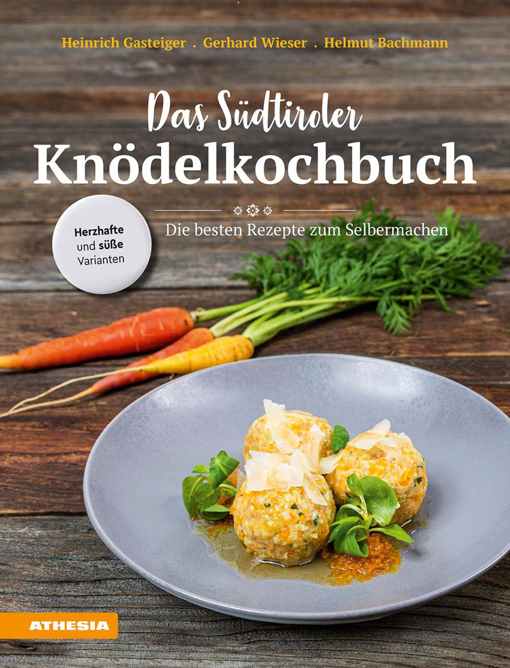 Das Südtiroler Knödelkochbuch