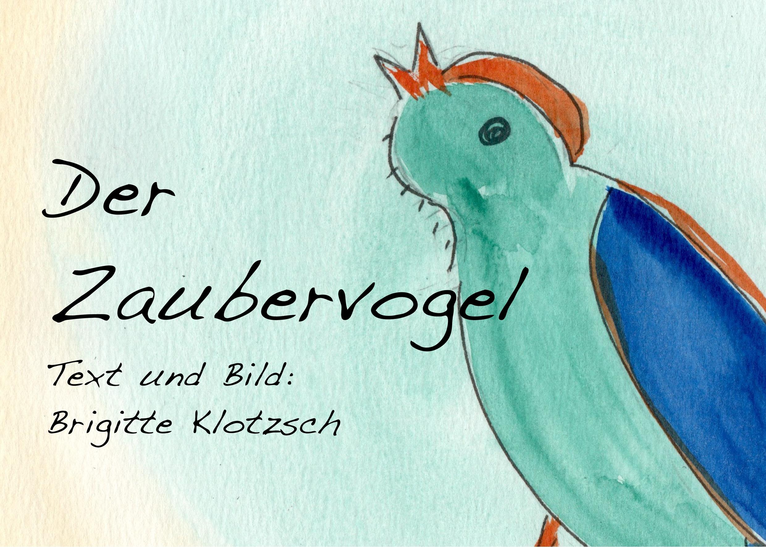 Der Zaubervogel