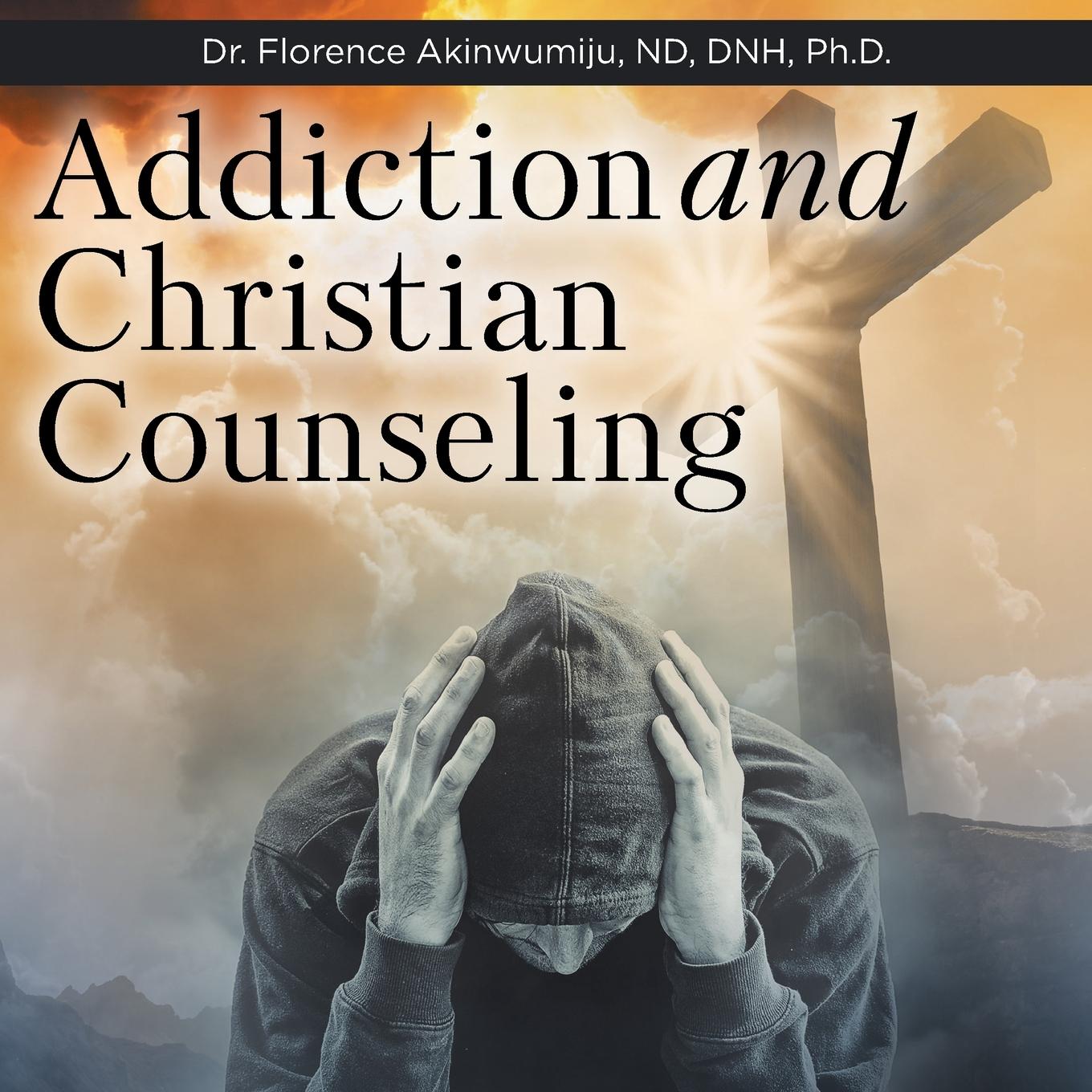 Addiction and Christian Counseling