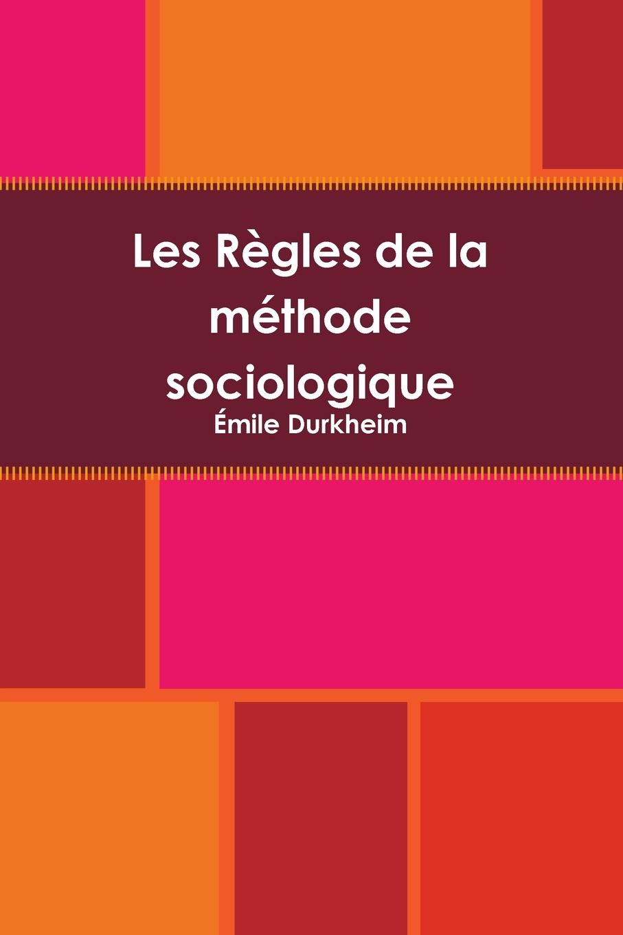 Les Règles de la méthode sociologique