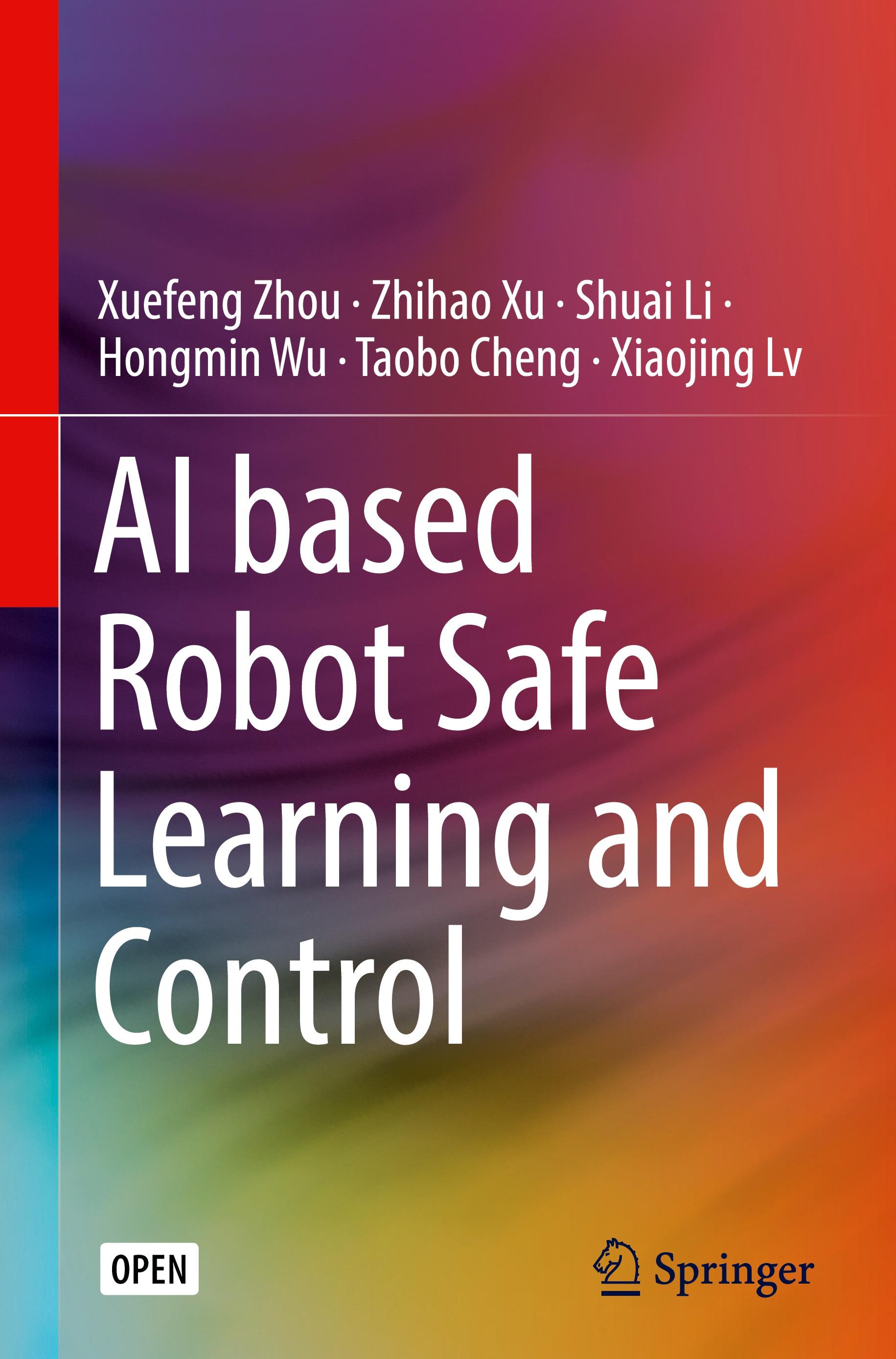 AI based Robot Safe Learning and Control