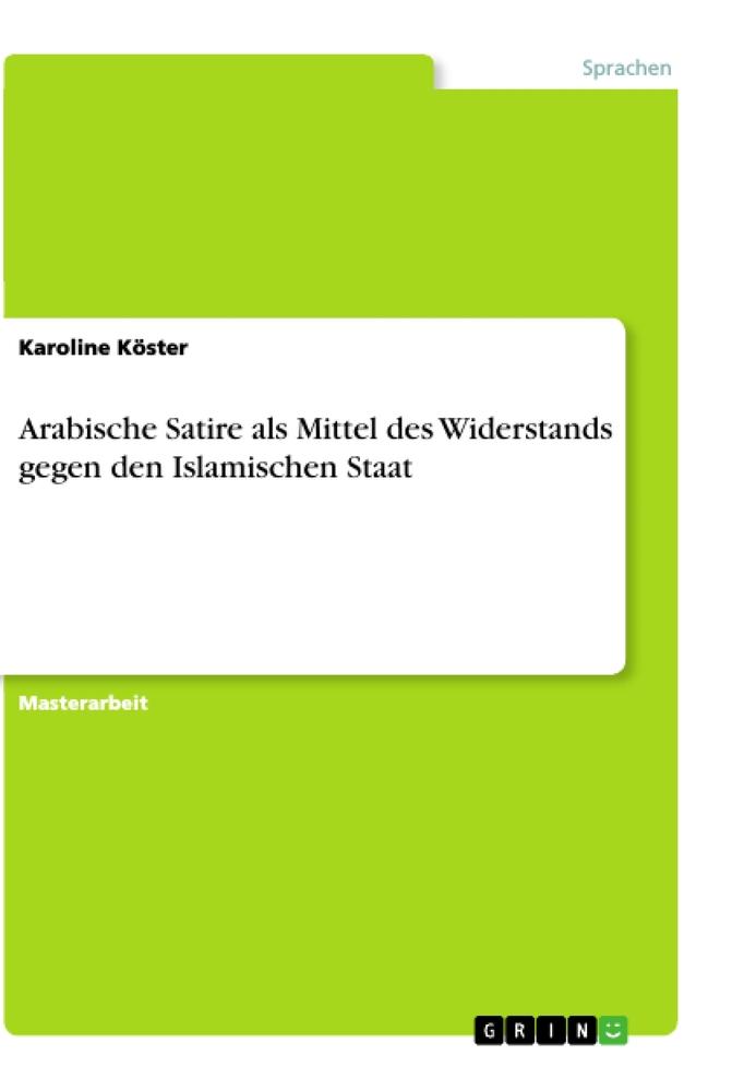 Arabische Satire als Mittel des Widerstands gegen den Islamischen Staat